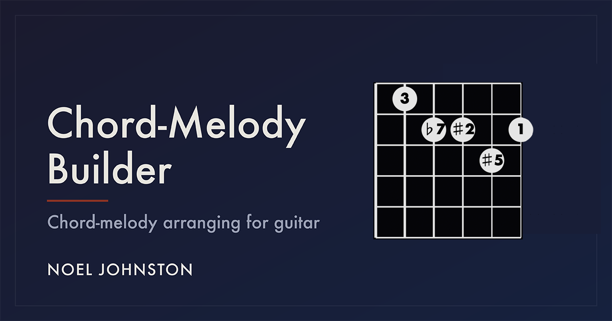 Chord-Melody Builder